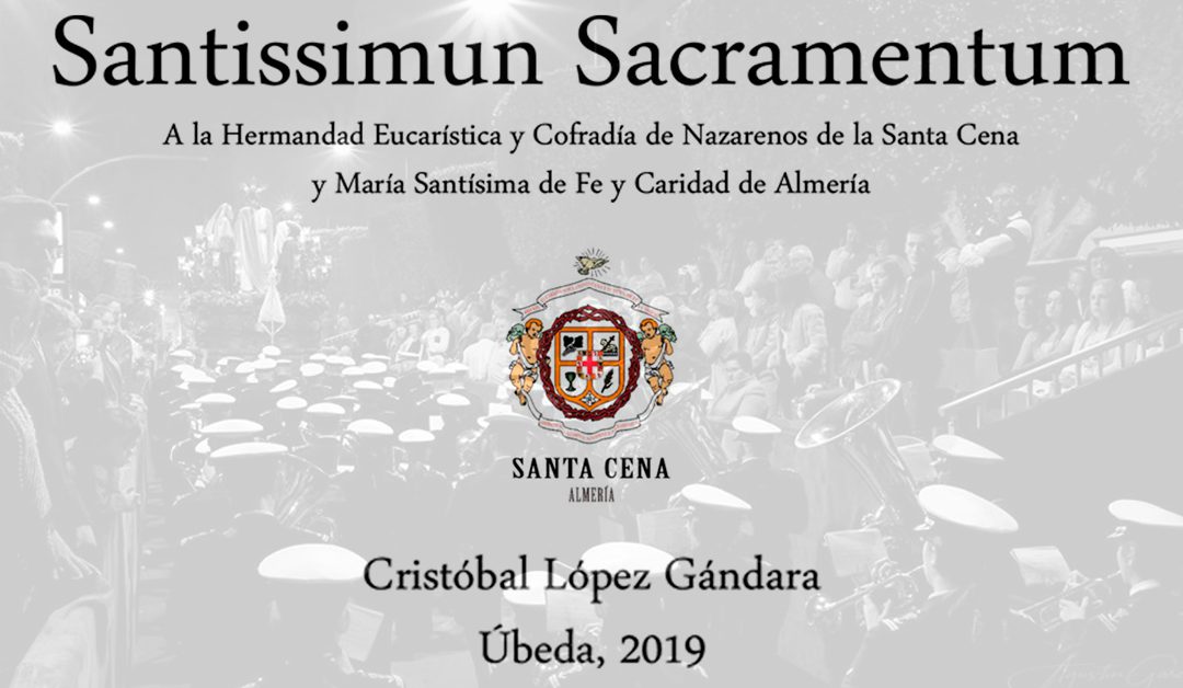 ‘Santissimun Sacramentum’: Nueva marcha para cornetas y tambores