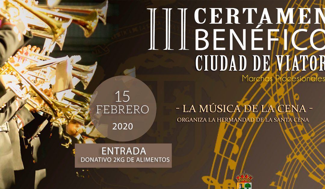 III Certamen benéfico ‘Ciudad de Viator – La Música de la Cena’